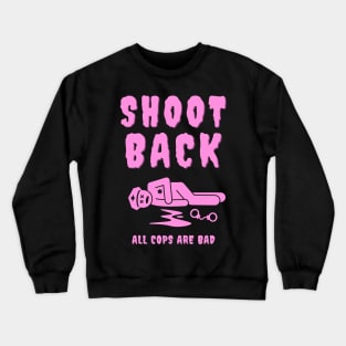 Shoot Back ACAB Crewneck Sweatshirt